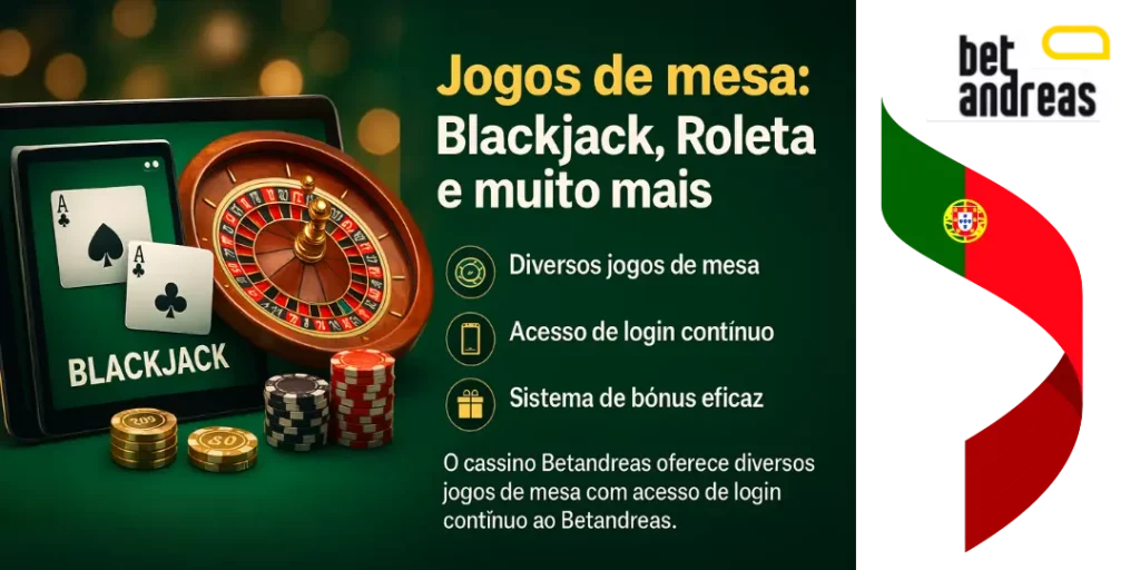 Jogos de mesa: Blackjack, Roleta e muito mais